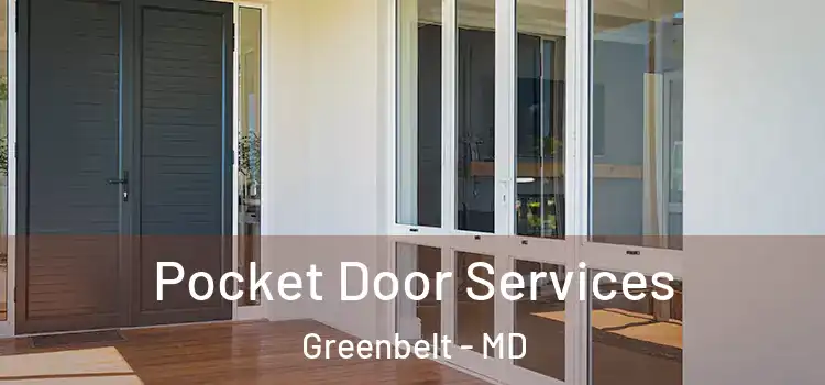 Pocket Door Services Greenbelt - MD